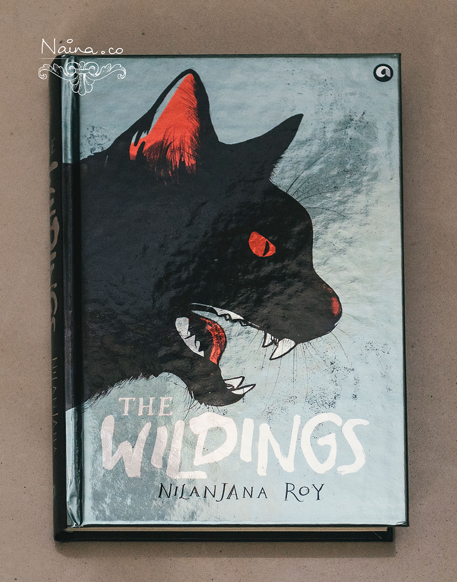 The Wildings, Nilanjana Roy, Fiction, Aleph Book company. Book review by photographer Naina Redhu