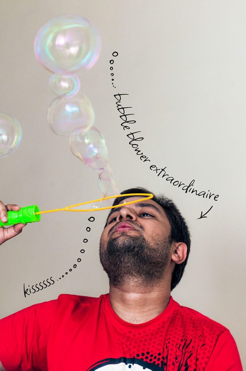 Bubble-Blower-Extraordinaire-Saurabh-Kejriwal-Friend-Creative-Naina.co-Photographer-Storyteller