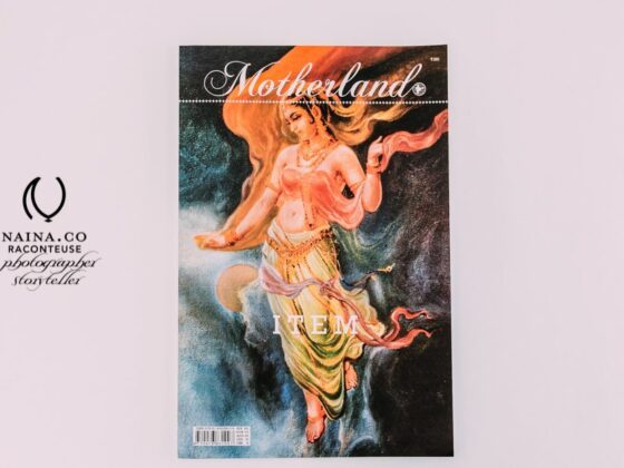 Naina.co-Photographer-Raconteuse-Storyteller-Luxury-Lifestyle-July-2014-Motherland-Magazine-Publication-Print