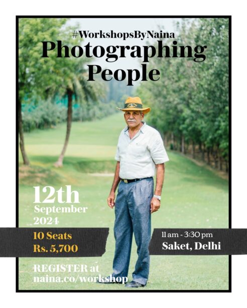 photographing people workshop, photography workshop, portraiture workshop, delhi, Gurgaon, Noida, NCR, Naina.co, Naina Redhu, professional photographer, career photographer, photo workshop