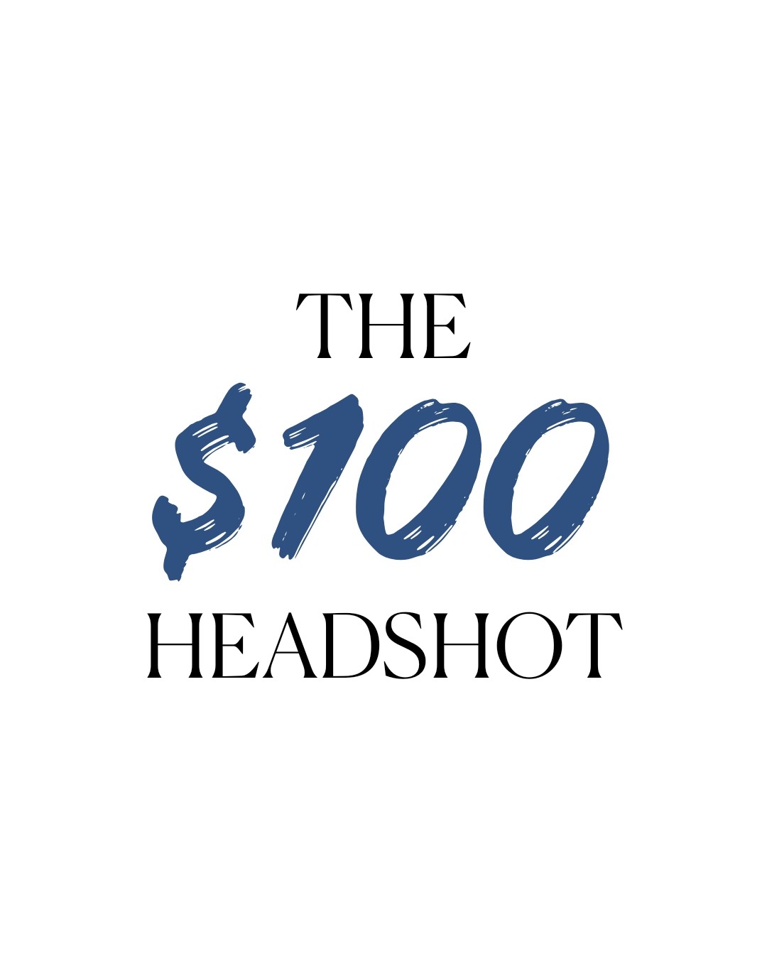The $100 Headshot